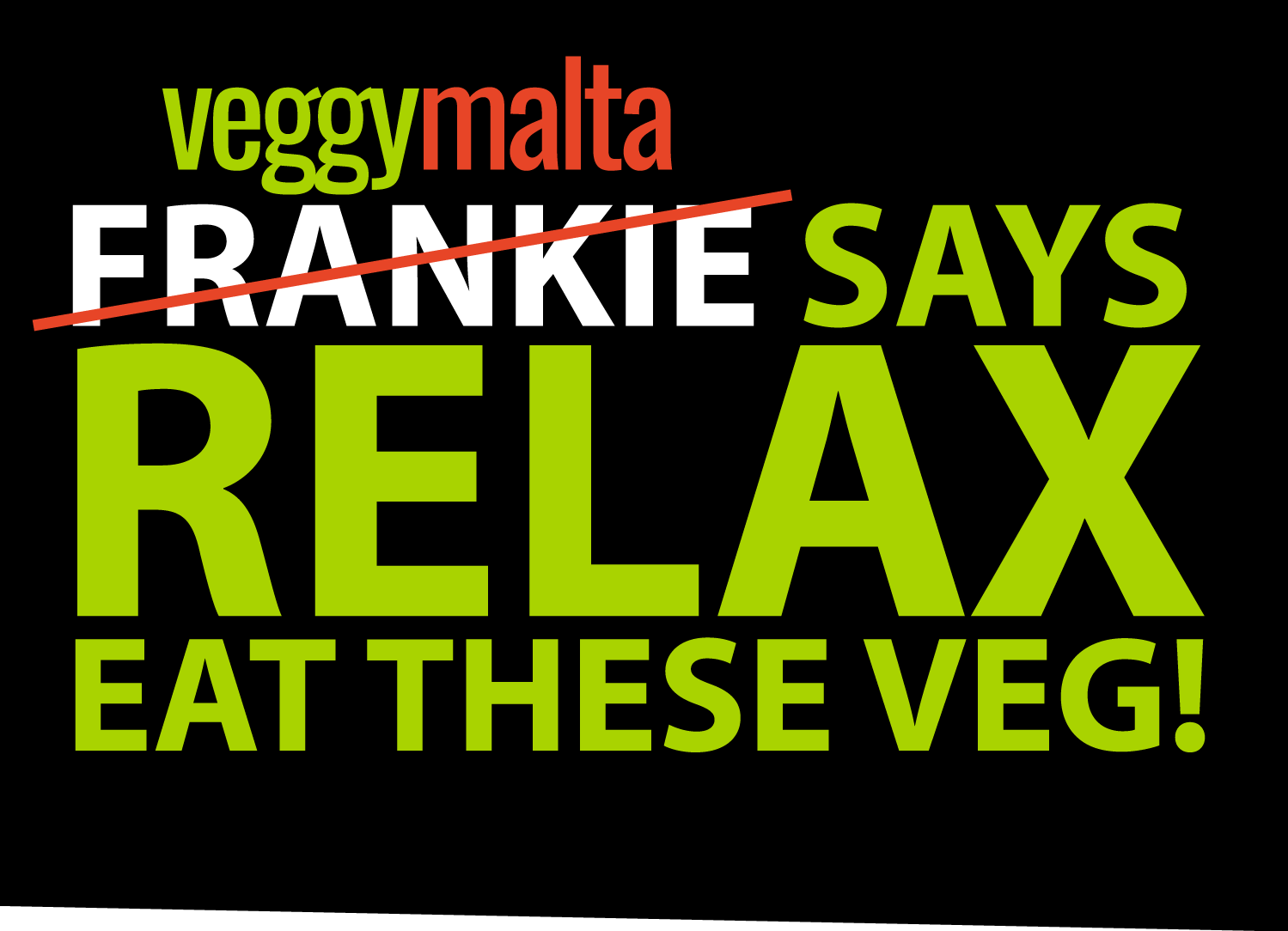 veggy-malta-says-relax-eat-these-veg-1