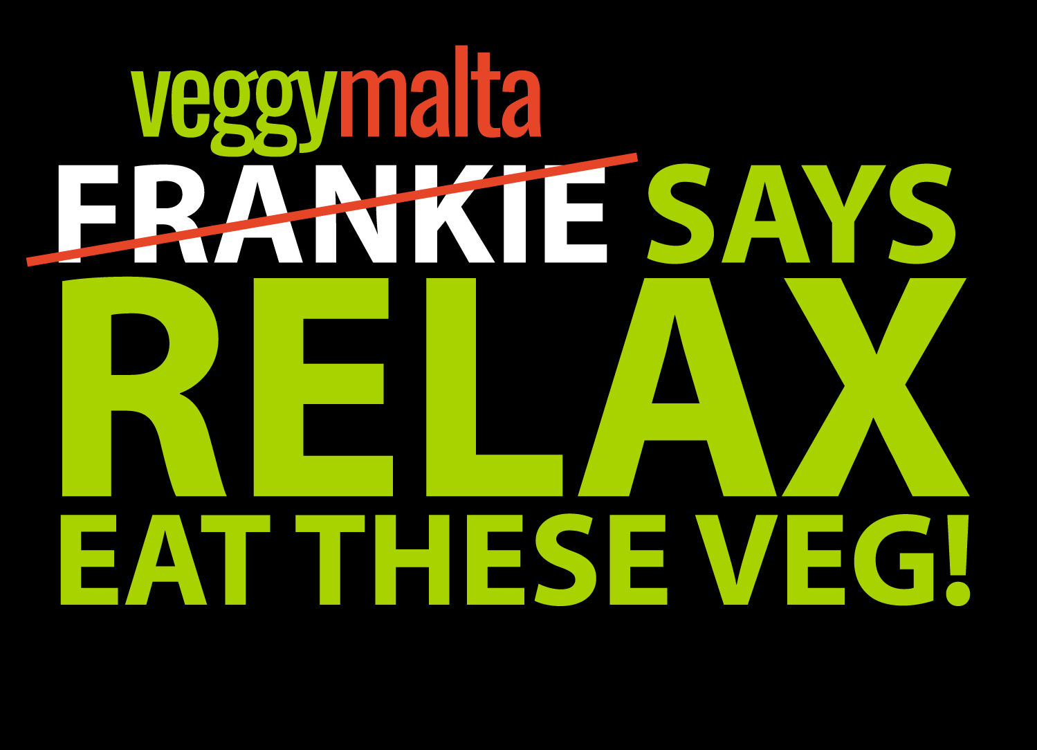veggy-malta-says-relax-eat-these-veg